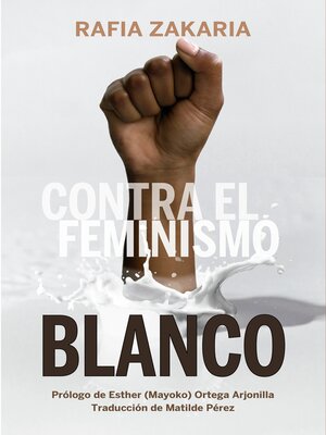cover image of Contra el feminismo blanco